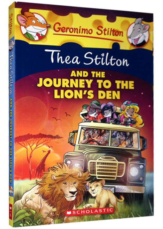 THEA STILTON AND THE JOURNEY TO THE LION'S DEN