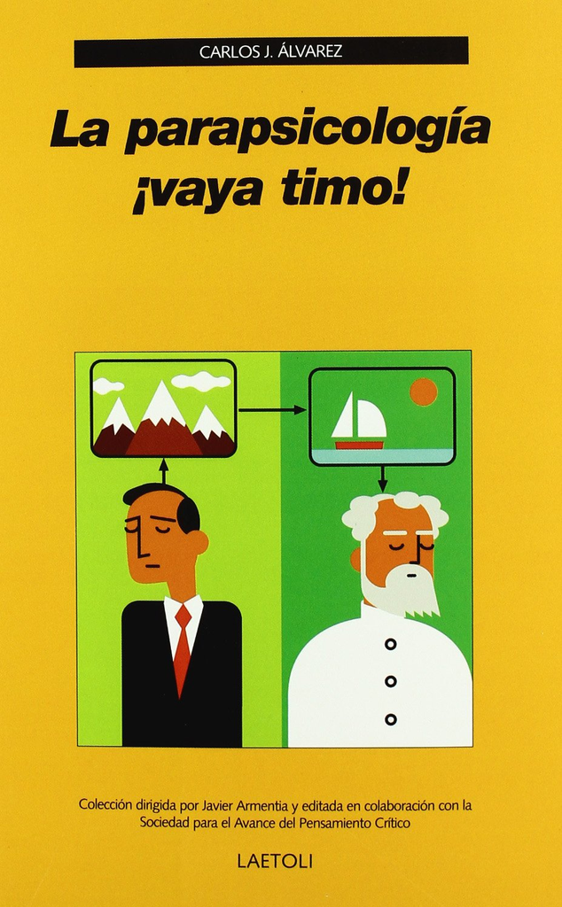 LA PARAPSICOLOGÍA ¡VAYA TIMO!
