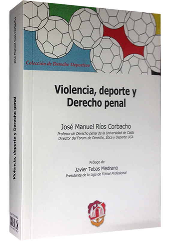 VIOLENCIA, DEPORTE Y DERECHO PENAL