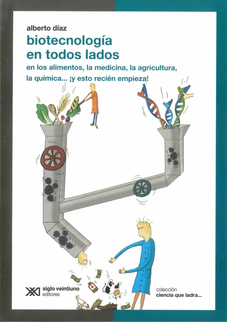 BIOTECNOLOGÍA EN TODOS LADOS
