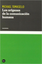 LOS ORÍGENES DE LA COMUNICACIÓN HUMANA