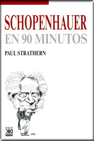 SCHOPENHAUER EN 90 MINUTOS