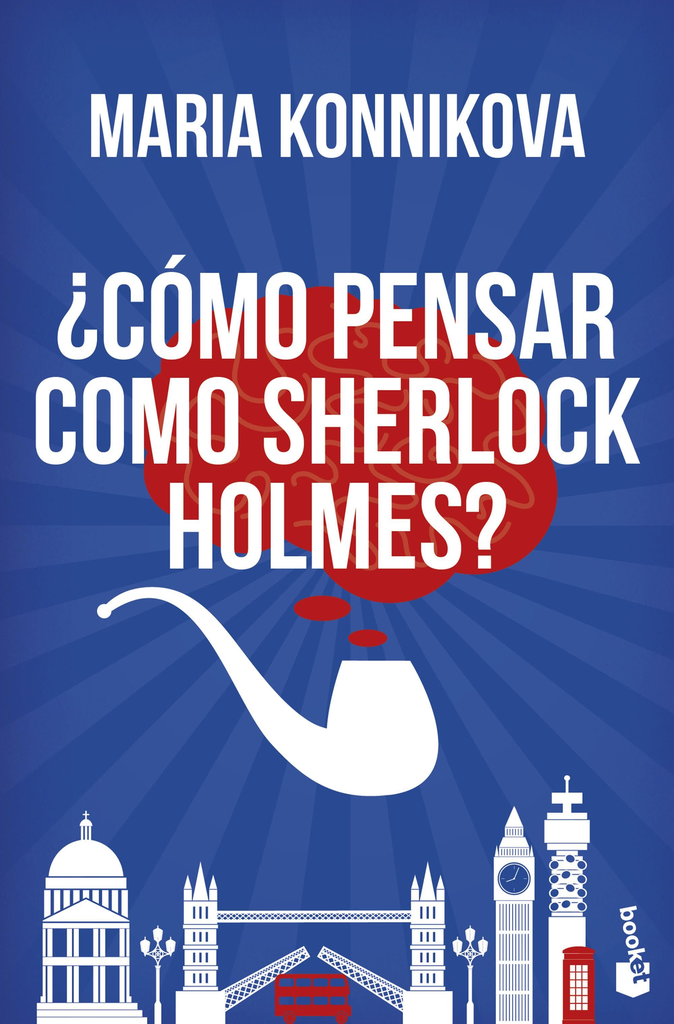 ¿CÓMO PENSAR COMO SHERLOCK HOLMES?