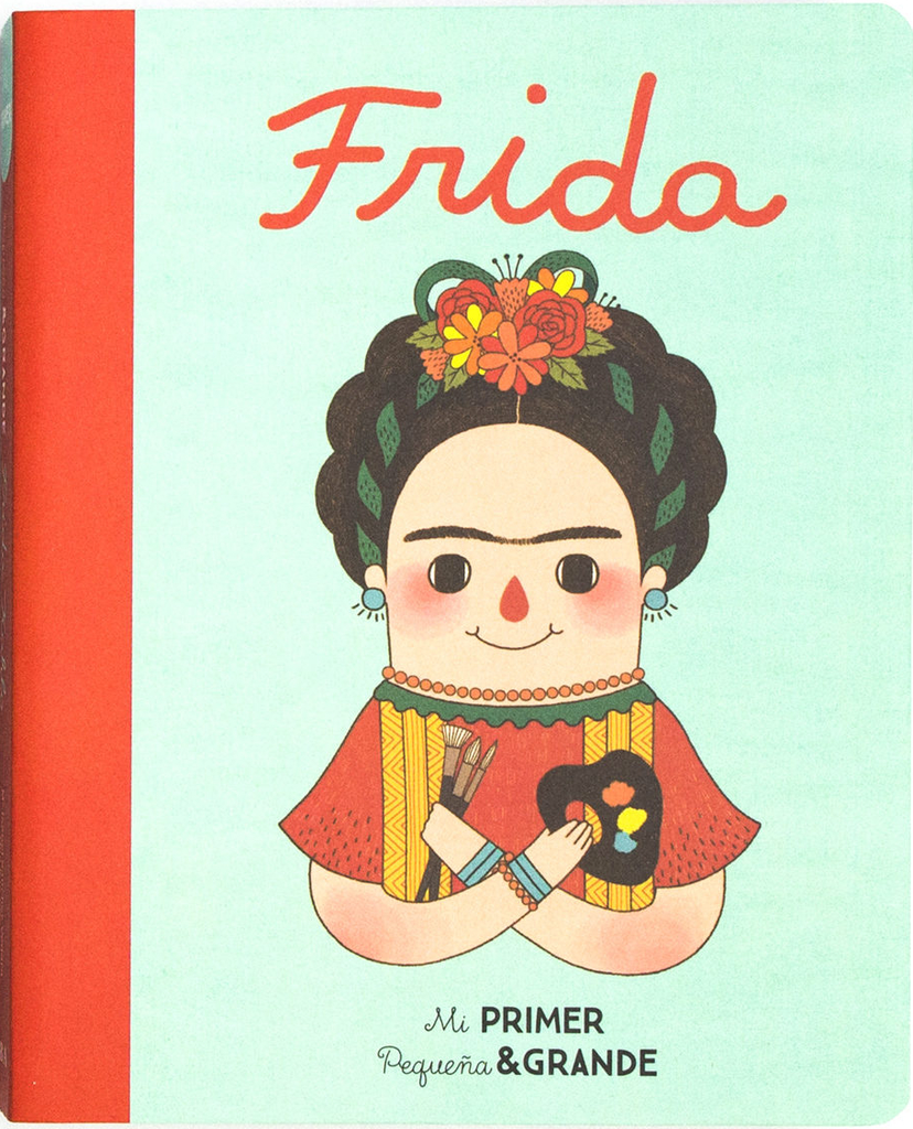 MI PRIMER PEQUEÑA & GRANDE: FRIDA