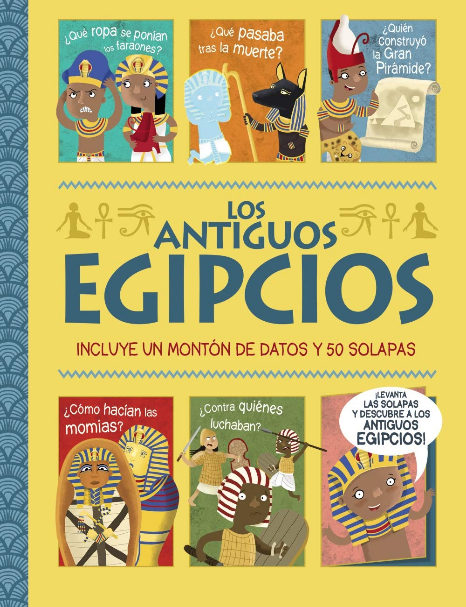 LOS ANTIGUOS EGIPCIOS: ¡Un libro con solapas!