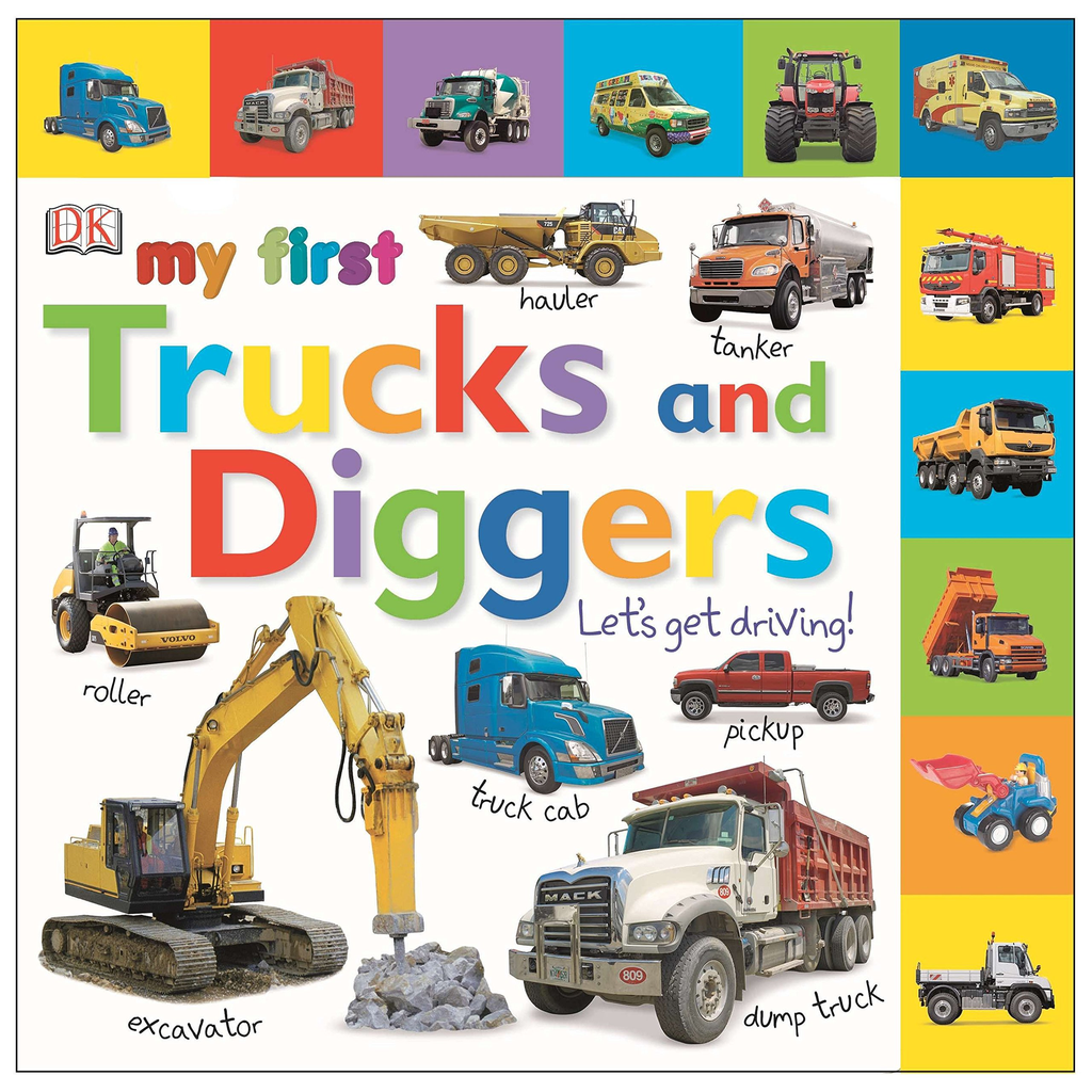 MY FIRST TRUCKS AND DIGGERS: Let's Get Driving!