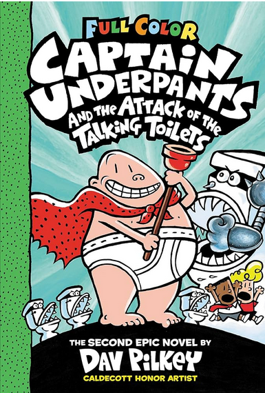 CAPTAIN UNDERPANTS (Book 02) AND THE ATTACK OF THE TALKING TOILETS (tapa dura, a color)