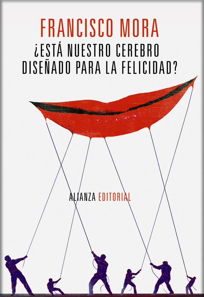 ¿ESTÁ NUESTRO CEREBRO DISEÑADO PARA LA FELICIDAD?