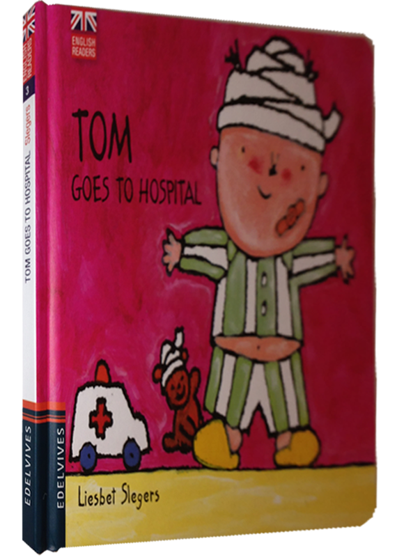 TOM GOES TO THE HOSPITAL