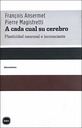 A CADA CUAL SU CEREBRO