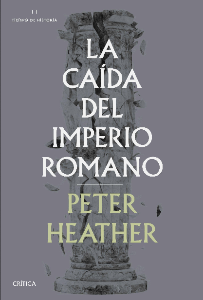 LA CAÍDA DEL IMPERIO ROMANO