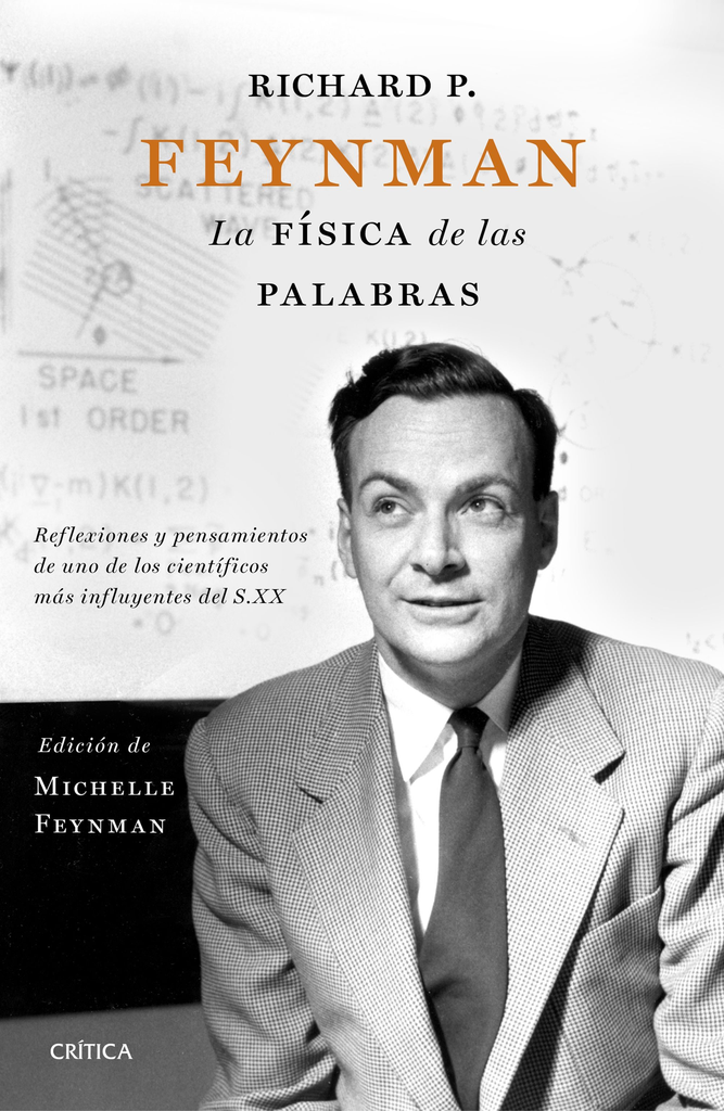 RICHARD P. FEYNMAN: LA FÍSICA DE LAS PALABRAS