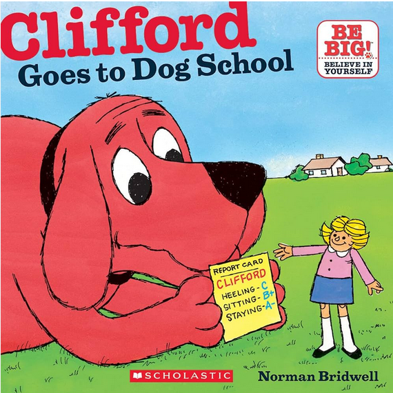 CLIFFORD GOES TO DOG SCHOOL