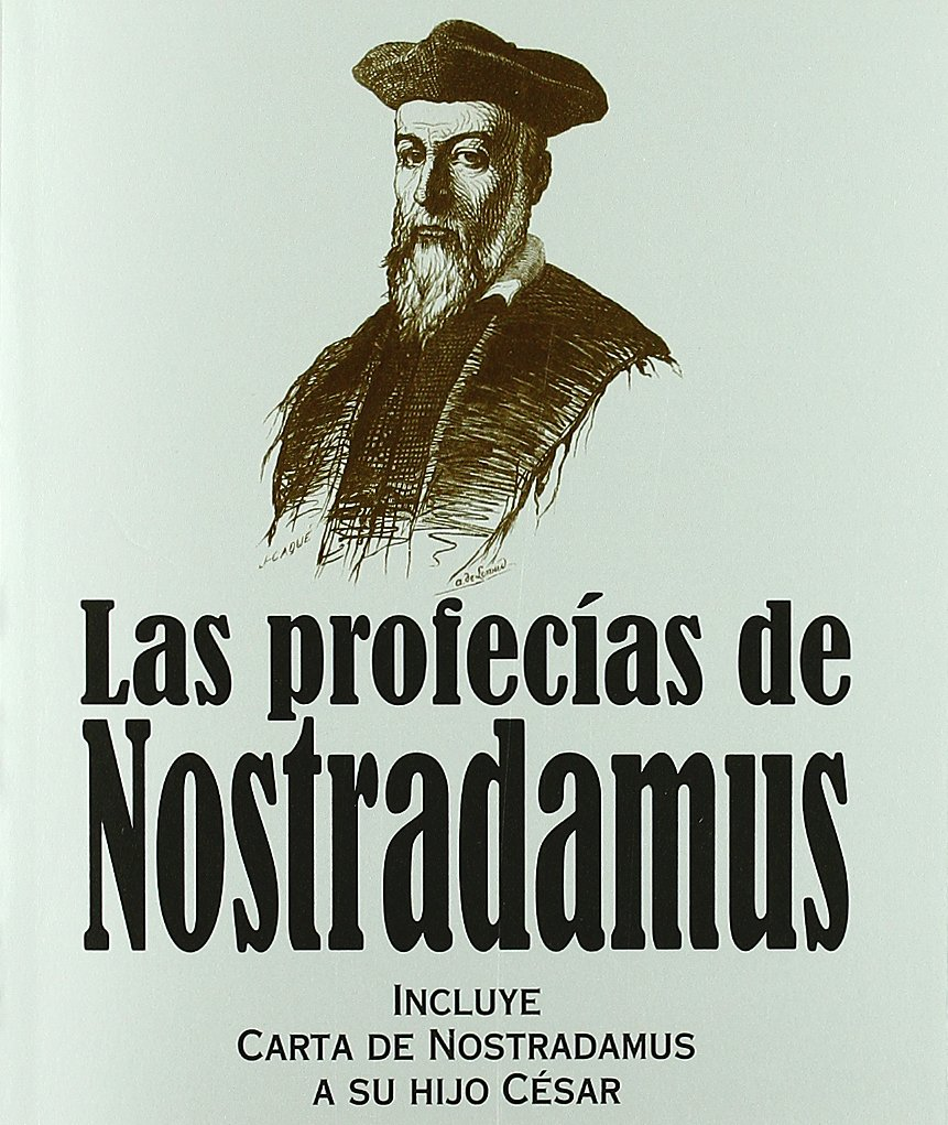 LAS PROFECÍAS DE NOSTRADAMUS