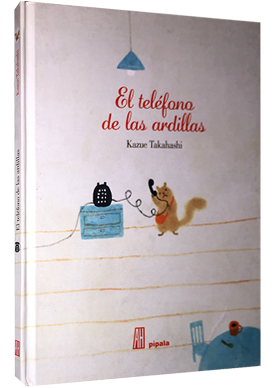 EL TELÉFONO DE LAS ARDILLAS