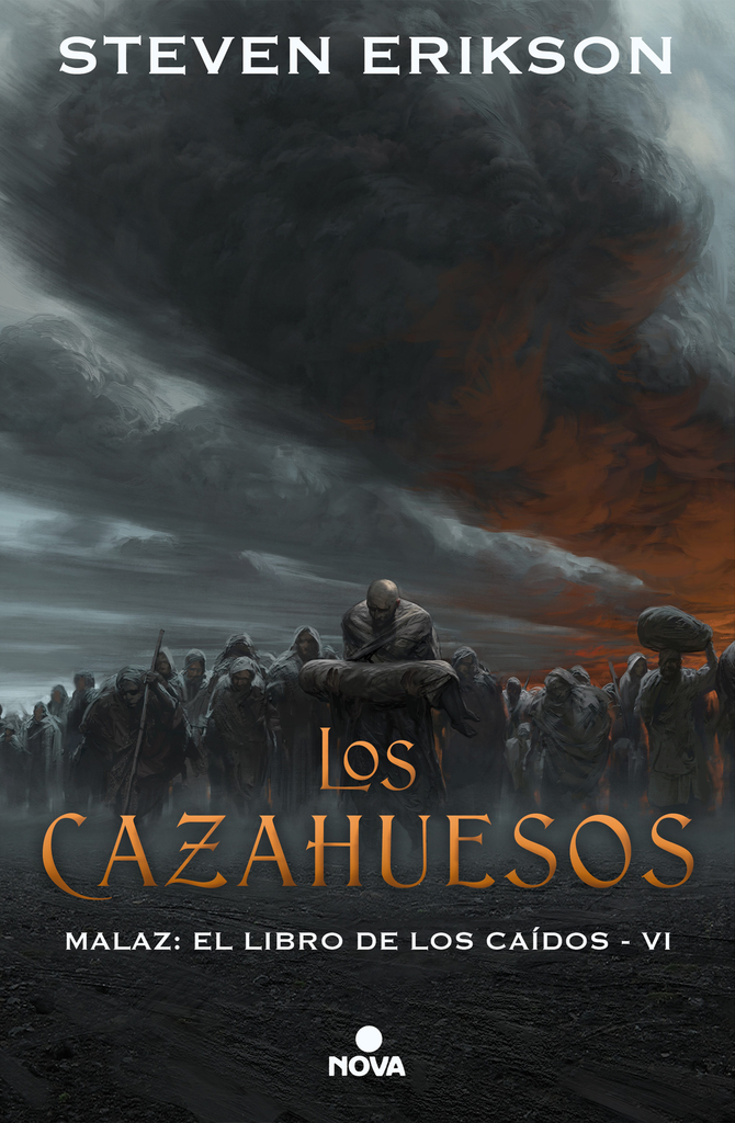 Malaz: El Libro de los Caídos VI: LOS CAZAHUESOS