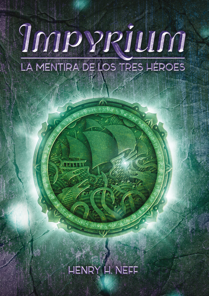 IMPYRIUM: LA MENTIRA DE LOS TRES HÉROES