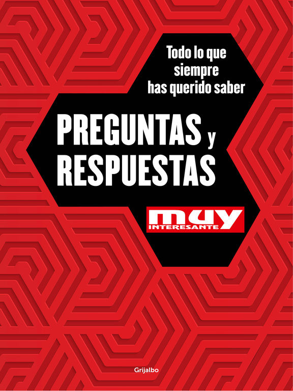 MUY INTERESANTE: PREGUNTAS Y RESPUESTAS