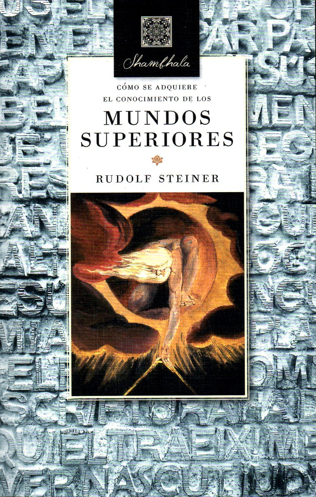CÓMO SE ADQUIERE EL CONOCIMIENTO DE LOS MUNDOS SUPERIORES