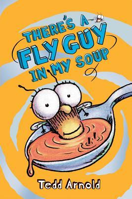 THERE´S A FLY GUY IN MY SOUP