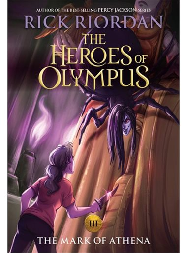 The Heroes of Olympus 03: THE MARK OF ATHENA