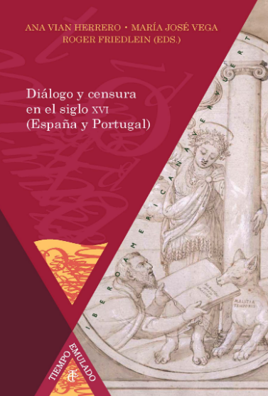 DIÁLOGO Y CENSURA EN EL SIGLO XVI (España y Portugal)