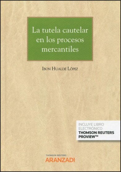 LA TUTELA CAUTELAR EN LOS PROCESOS MERCANTILES