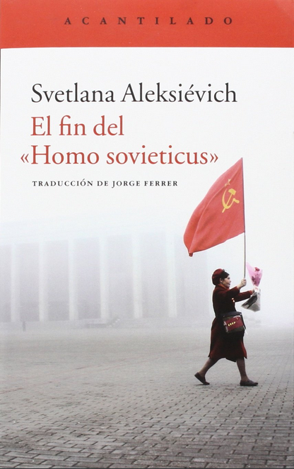 EL FIN DEL «HOMO SOVIETICUS»
