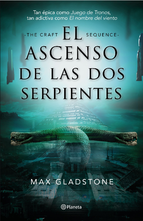 EL ASCENSO DE LAS DOS SERPIENTES