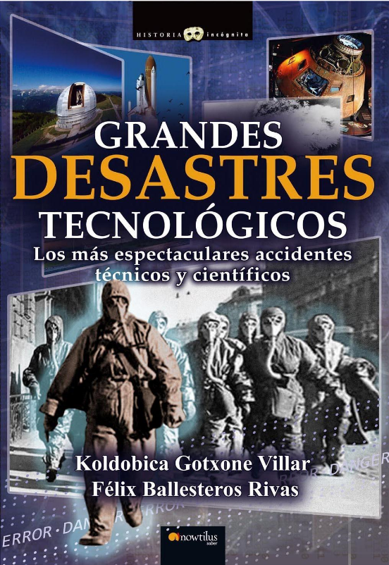 GRANDES DESASTRES TECNOLÓGICOS