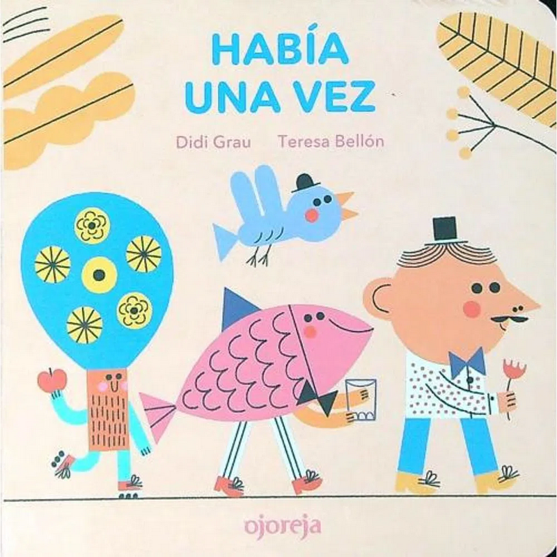 HABÍA UNA VEZ