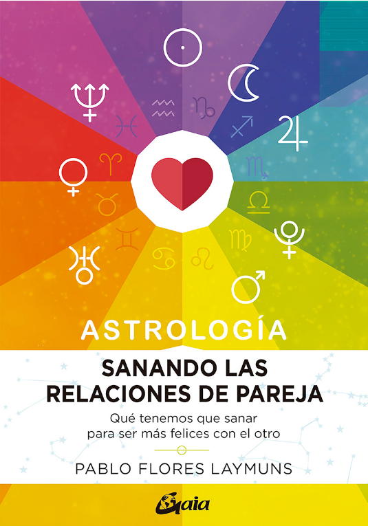 ASTROLOGÍA: SANANDO LAS RELACIONES DE PAREJA