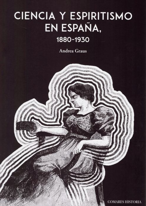 CIENCIA Y ESPIRITISMO EN ESPAÑA (1880 - 1930)
