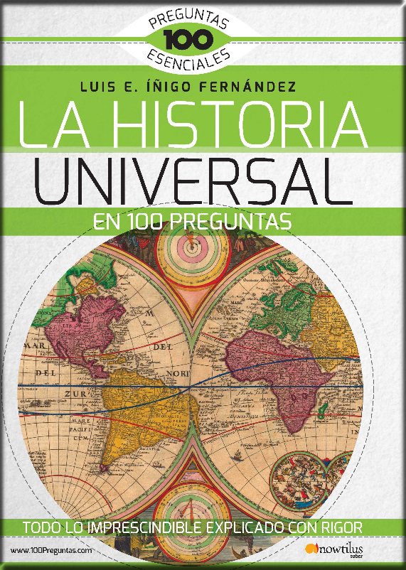 LA HISTORIA UNIVERSAL EN 100 PREGUNTAS