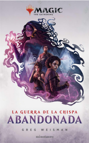 LA GUERRA DE LA CHISPA 02: ABANDONADA