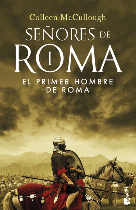Señores de Roma I: EL PRIMER HOMBRE DE ROMA