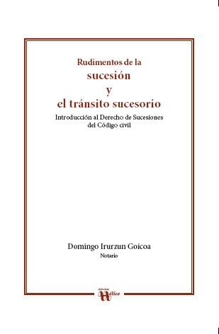 RUDIMENTOS DE LA SUCESIÓN Y EL TRÁNSITO SUCESORIO