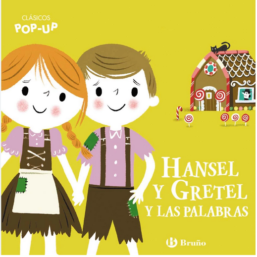 CLÁSICOS POP-UP: HANSEL Y GRETEL Y LAS PALABRAS