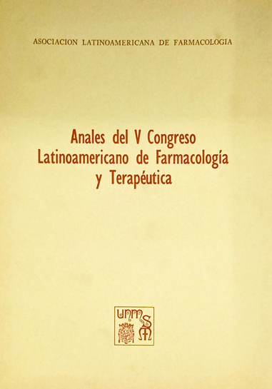 ANALES DEL V CONGRESO LATINOAMERICANO DE FARMACOLOGÍA Y TERAPÉUTICA