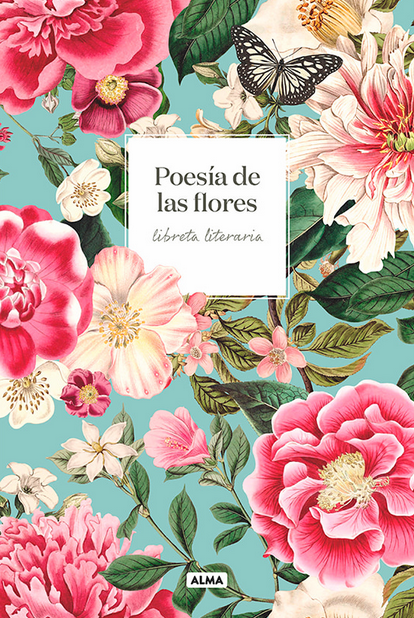 LIBRETA LITERARIA: POESÍA DE LAS FLORES