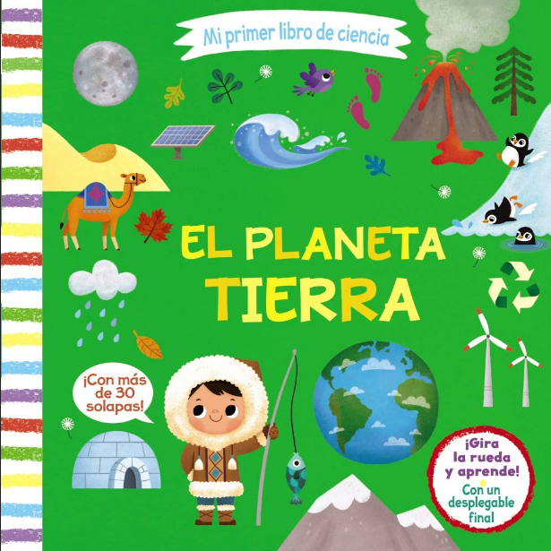Mi primer libro de ciencia: EL PLANETA TIERRA