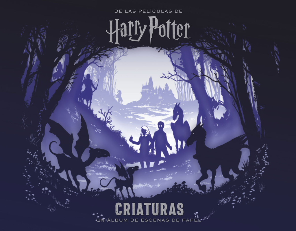 HARRY POTTER: UN ÁLBUM DE ESCENAS DE PAPEL - Criaturas
