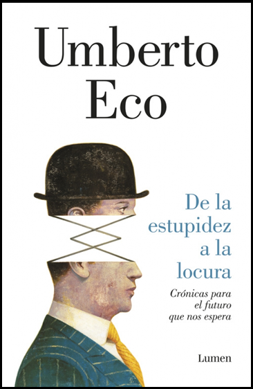 DE LA ESTUPIDEZ A LA LOCURA