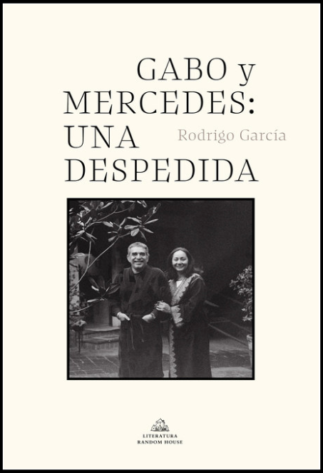 GABO Y MERCEDES: UNA DESPEDIDA