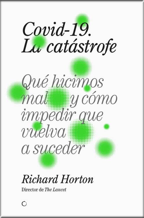 COVID-19. LA CATÁSTROFE