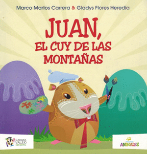 JUAN, EL CUY DE LAS MONTAÑAS