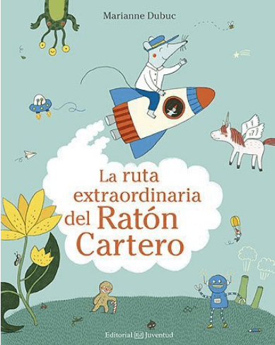 LA RUTA EXTRAORDINARIA DEL RATÓN CARTERO