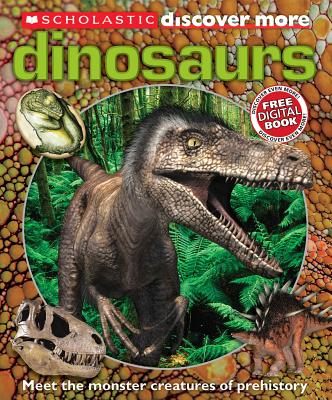 SCHOLASTIC DISCOVER MORE: DINOSAURS