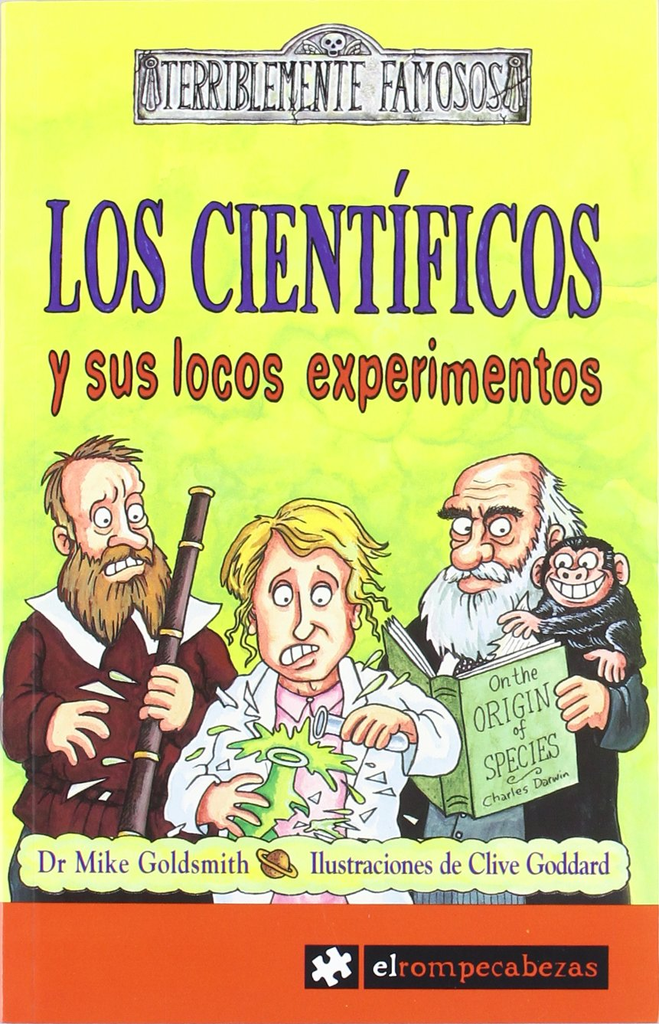LOS CIENTÍFICOS Y SUS LOCOS EXPERIMENTOS