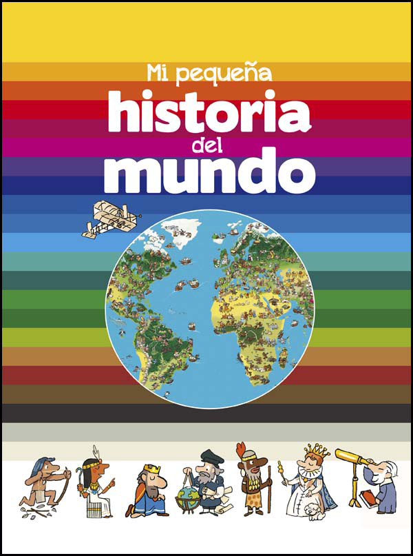 MI PEQUEÑA HISTORIA DEL MUNDO